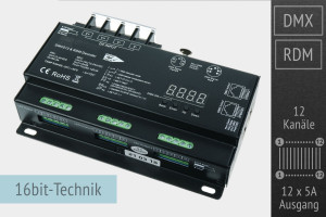 12-Kanal DMX/RDM LED-Controller, 12x5A, 30kHz, 16 Bit